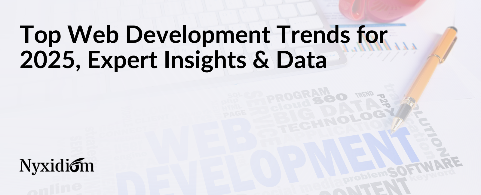 Top web development trends in 2025 - Nyxidiom